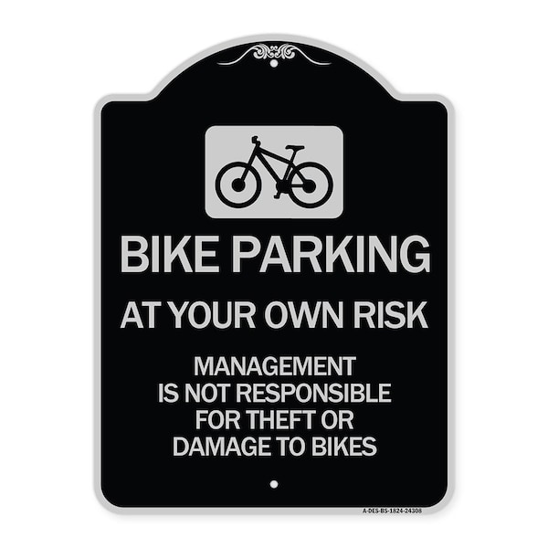 Signmission Bike Parking at Your Own Risk Management Is Not Responsible for Theft or Damage to Bi, BS-1824-24308 A-DES-BS-1824-24308 - main
